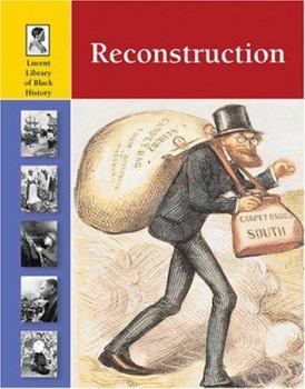 Reconstruction - Book  of the Lucent Library of Black History