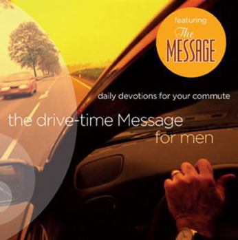 Audio CD The Drive-Time Message for Men: Daily Devotions for Your Commute: Volume 1 Book