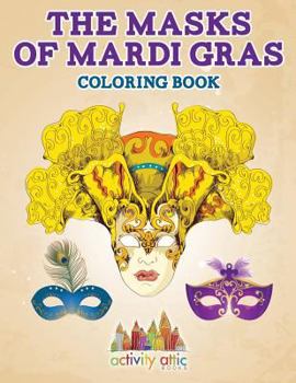 Paperback The Masks of Mardi Gras Coloring Book