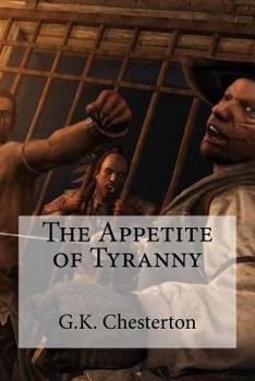 The Appetite of Tyranny: Including Letters to an Old Garibaldian