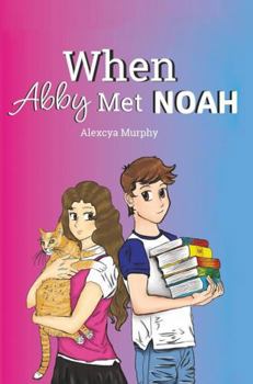 Paperback When Abby Met Noah: A Tender Middle-Grade Romance About Friendship and Neurodiversity Book