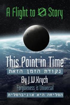Paperback This Point in Time: Forgiveness is Universal Book