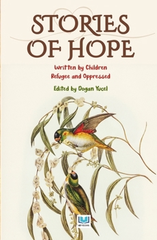 Paperback Stories of Hope 1: Written by Children Refugee and Oppressed Book