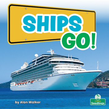 Library Binding Ships Go! Book