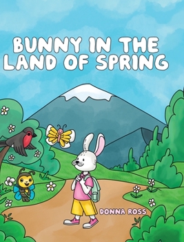 Hardcover Bunny in the Land of Spring Book