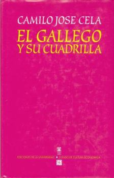 Hardcover El Gallego y Su Cuadrilla [Spanish] Book