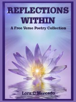 Paperback Reflections Within: A Free Verse Poetry Collection Book