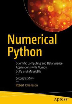 Paperback Numerical Python: Scientific Computing and Data Science Applications with Numpy, Scipy and Matplotlib Book