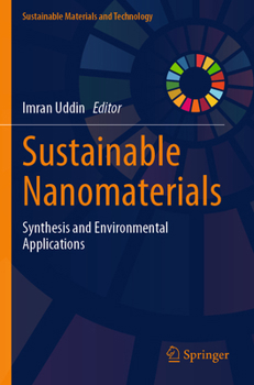 Paperback Sustainable Nanomaterials: Synthesis and Environmental Applications Book