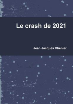 Paperback Le crash de 2021 (French Edition) [French] Book
