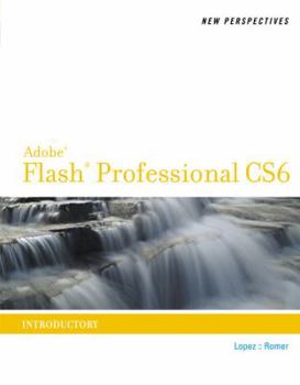 Paperback New Perspectives on Adobe Flash Professional CS6, Introductory Book