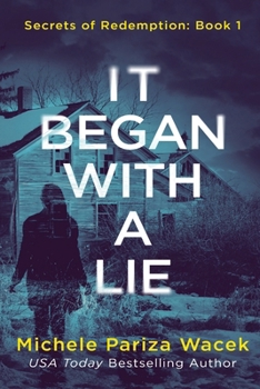 It Began with a Lie - Book #1 of the Secrets of Redemption
