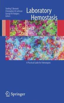 Paperback Laboratory Hemostasis: A Practical Guide for Pathologists Book