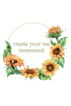 create your me movement: empowering guided journal for girls Subtitle, 6x9 perfect size