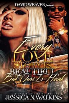 Paperback Every Love Story Is Beautiful, But Ours Is Hood Book