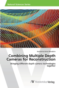 Paperback Combining Multiple Depth Cameras for Reconstruction Book