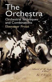 Paperback The Orchestra: Orchestral Techniques and Combinations Book