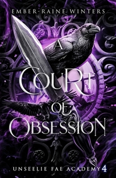 A Court of Obsession (Unseelie Fae Academy)