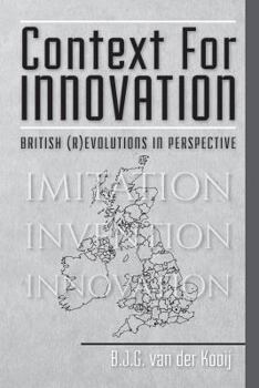 Paperback Context for Innovation: British (r)evolutions in Perspective Book