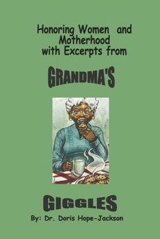 Honoring Women and Motherhood with excerpts from "Grandma's Giggles"