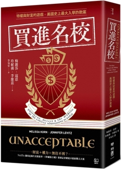Paperback Unacceptable: Privilege, Deceit & the Making of the College Admissions Scandal [Chinese] Book