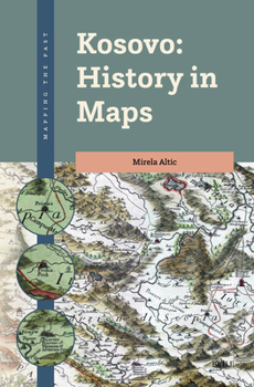 Hardcover Kosovo: History in Maps Book