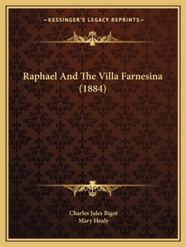 Paperback Raphael And The Villa Farnesina (1884) Book