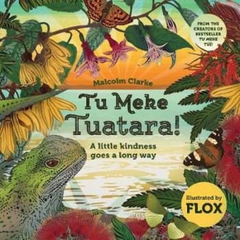 Paperback Tu Meke Tuatara : A little kindness goes a long way Book