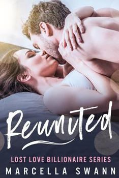 Reunited - Book #1 of the Lost Love Reignited