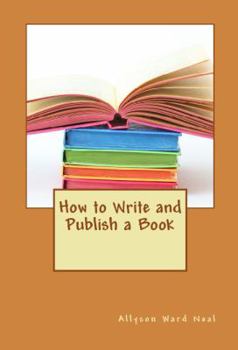 Paperback How to Write and Publish a Book