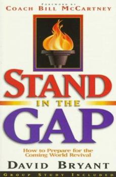 Paperback Stand in the Gap: How to Get Ready for the Coming World Revival Book