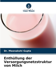 Paperback Enthüllung der Versorgungsnetzstruktur von Milch [German] Book