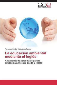 Paperback La Educacion Ambiental Mediante El Ingles [Spanish] Book