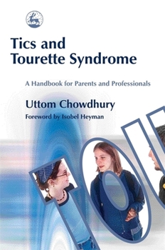 Paperback Tics and Tourette Syndrome: A Handbook for Parents and Professionals Book