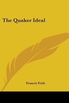 Paperback The Quaker Ideal Book