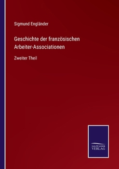 Paperback Geschichte der französischen Arbeiter-Associationen: Zweiter Theil [German] Book
