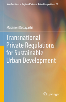 Hardcover Transnational Private Regulations for Sustainable Urban Development Book