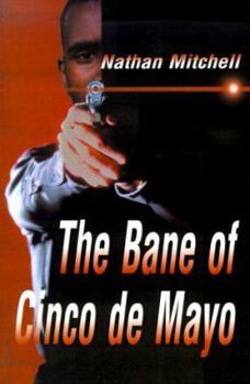 Paperback The Bane of Cinco de Mayo Book