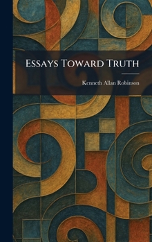 Hardcover Essays Toward Truth Book
