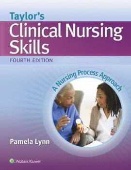 Paperback Taylor's Clinical Nursing Skills: A Nursing Process Approach Book