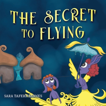 Paperback The Secret To Flying Book