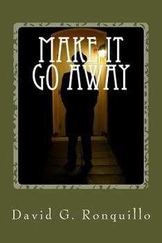 Paperback Make It Go Away: Latino Liturgy: Book Two Book