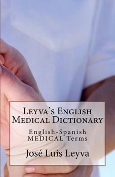Paperback Leyva's English Medical Dictionary: English-Spanish Medical Terms Book
