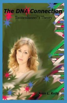 Paperback The DNA Connection: Tannenhauser's Theory Book