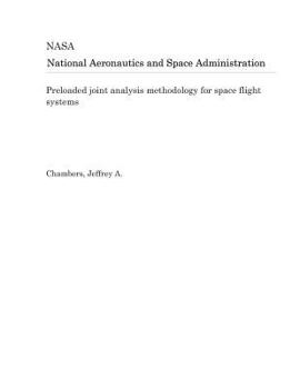 Paperback Preloaded Joint Analysis Methodology for Space Flight Systems Book