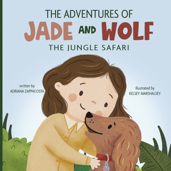 Paperback The Adventures of Jade and Wolf: The Jungle Safari Book