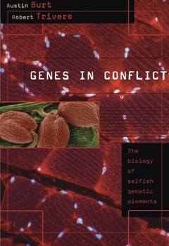 Paperback Genes in Conflict: The Biology of Selfish Genetic Elements Book