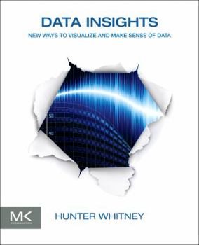 Paperback Data Insights: New Ways to Visualize and Make Sense of Data Book
