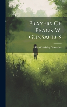 Hardcover Prayers Of Frank W. Gunsaulus Book
