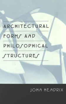 Paperback Architectural Forms and Philosophical Structures Book